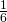 Rendered by QuickLaTeX.com \frac{1}{6}